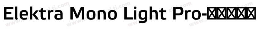 Elektra Mono Light Pro字体转换